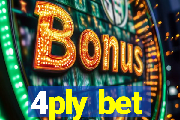 4ply bet